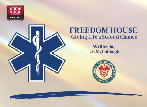 Flyer for Freedom House Play by Prime Stage Theatre